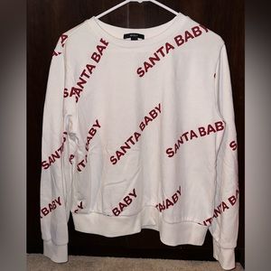 Forever 21 “Santa Baby” CHRISTMAS sweatshirt!!